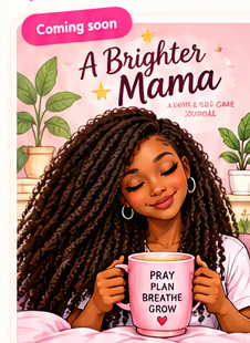 A Brighter Mama — Faith & Self-Care Journal cover